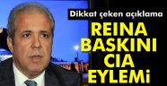 Tayyar: Reina baskını CIA eylemidir