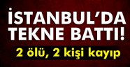 tekne faciası: 2 ölü, 2 kayıp