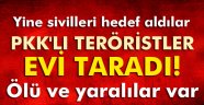 Teröristler yine sivil vatandaşı hedef aldı! 2 ölü, 2 yaralı