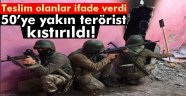 Teslim olan teröristler ifade verdi, operasyonun düğmesine basıldı!