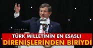 Türk Milletinin en esaslı direnişlerinden biriydi