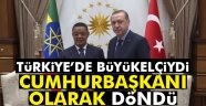 Türkiye'ye Cumhurbaşkanı olarak geldi