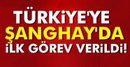 Türkiye'ye Şanghay'da ilk görev verildi