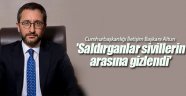 Üsse saldıran teröristler sivillerin arasına gizlendi