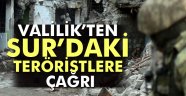 Valilik Sur'daki teröristleri uyardı