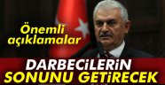 Yıldırım: Darbecilerin sonunu getirecek