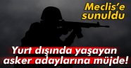 Yurt dışında yaşayan asker adaylarına müjde