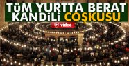 yurtta Berat Kandili coşkusu