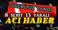 Zeytin Dalı Harekatı'nda 8 asker şehit oldu, 13 asker yaralandı'